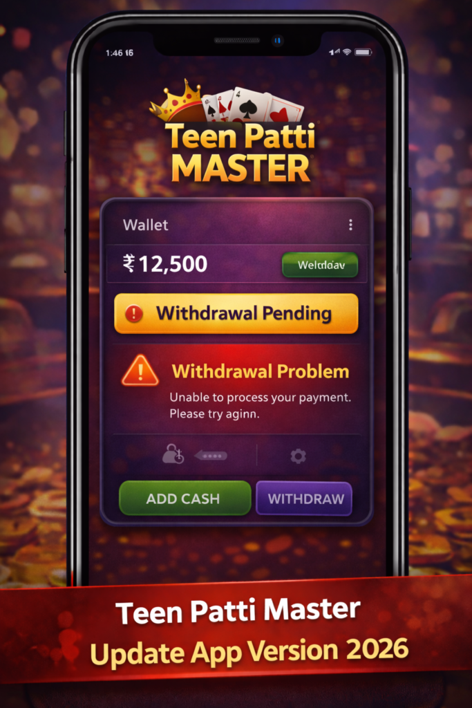 teen patti master withdrawal problem pending screen 2026