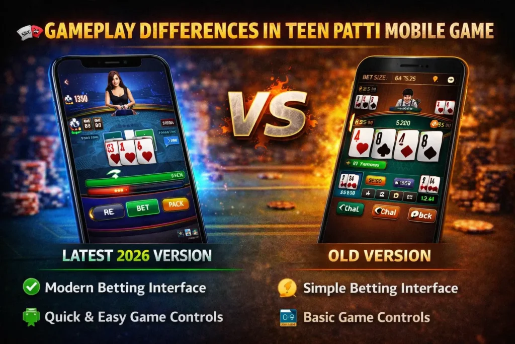 Teen Patti Master gameplay differences between latest 2026 version and old version showing modern betting interface and simple controls